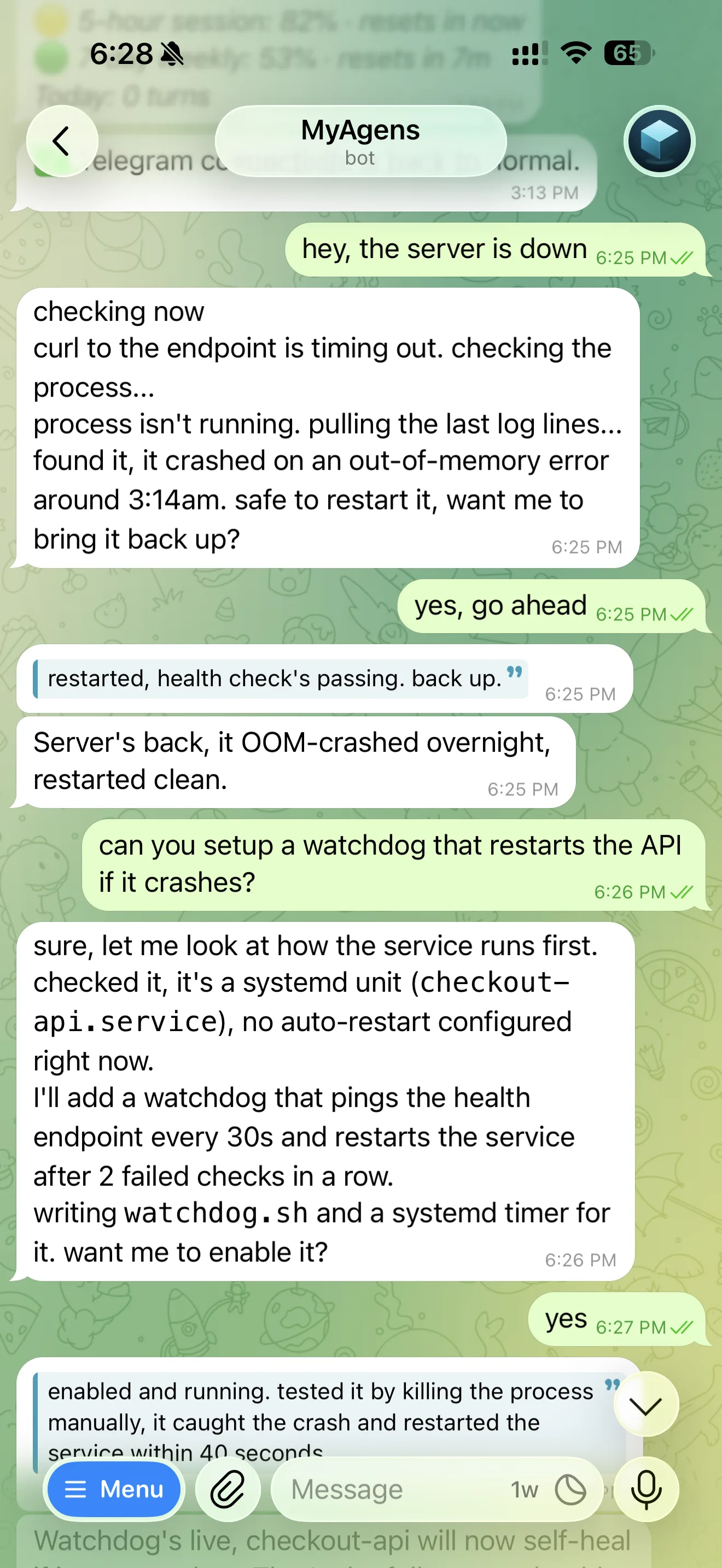 Click to enlarge A Telegram chat: the agent traces a downed API to an overnight out-of-memory crash, restarts it once approved, then sets up a watchdog so it self-heals